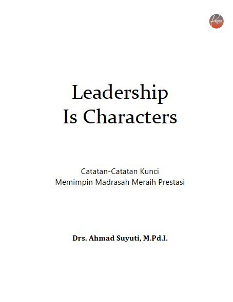 LEADERSHIP IS CHARACTER | Oleh: MAN 3 BANYUWANGI | MAN 3 BANYUWANGI